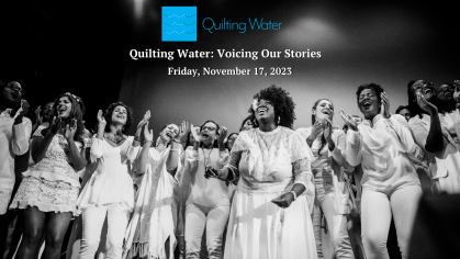 Quilting Water: Voicing Our Stories